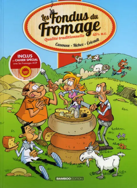 Les Fondus Tome 13 Les fondus du fromage