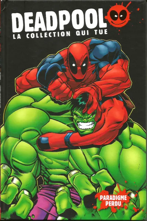 Deadpool - La collection qui tue Tome 5 Paradigme perdu