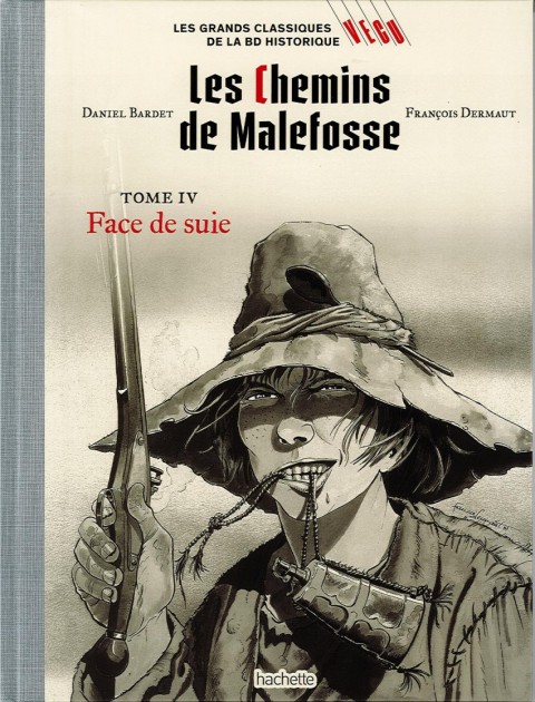 Couverture de l'album Les grands Classiques de la BD Historique Vécu - La Collection Tome 41 Les Chemins de Malefosse - Tome IV : Face de suie