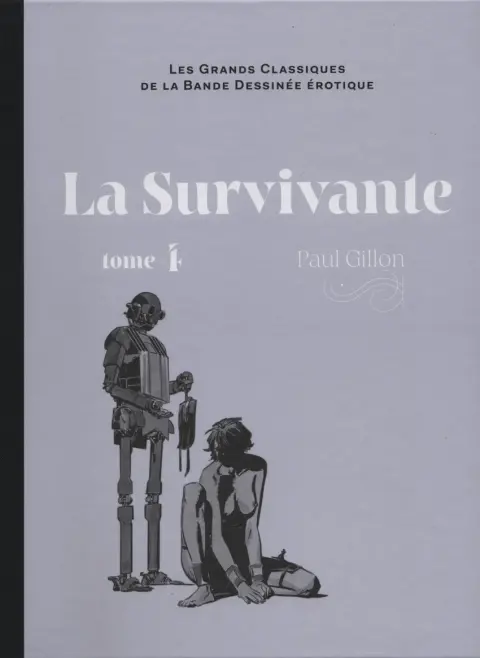 Les Grands Classiques de la Bande Dessinée Érotique - La Collection Tome 106 La Survivante - Tome 4