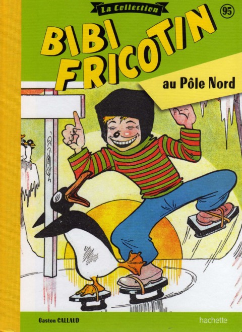 Couverture de l'album Bibi Fricotin Tome 95 Bibi Fricotin au Pôle Nord