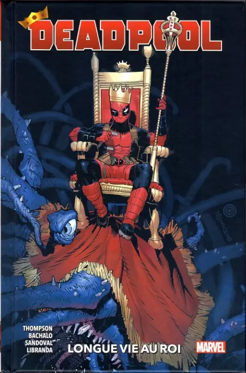 Deadpool 1 Longue vie au roi