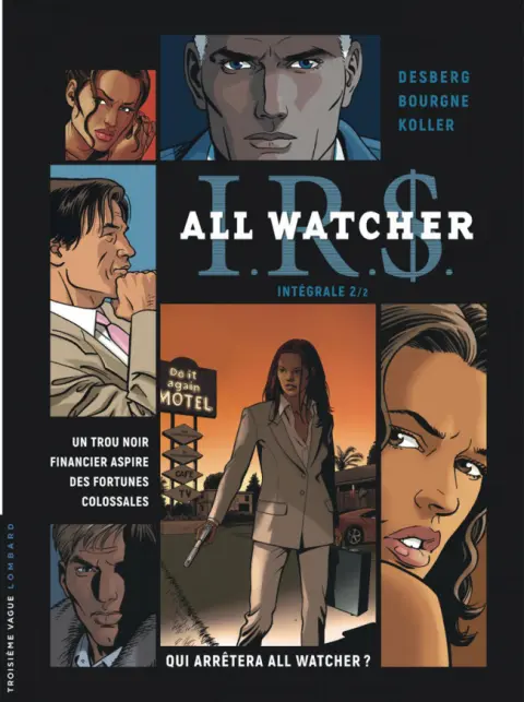 I.R.$. - All Watcher Intégrale 2/2