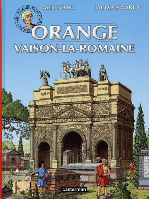 Les Voyages d'Alix Tome 31 Orange - Vaison-la-Romaine