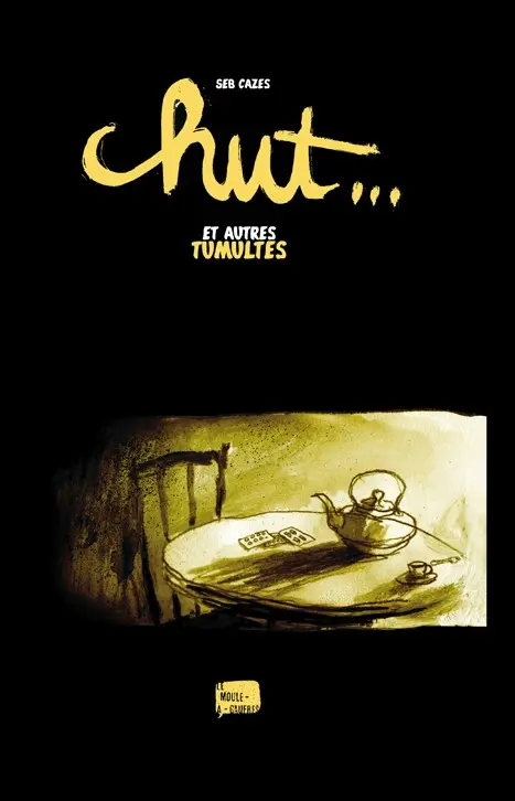 Chut... et autres tumultes
