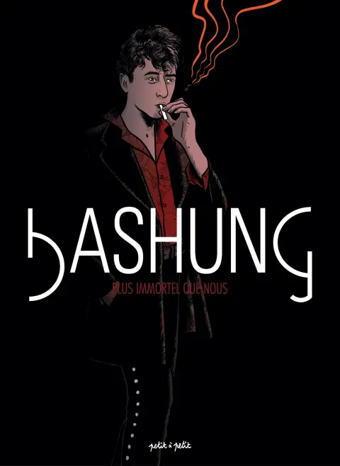 Bashung Plus immortel que nous