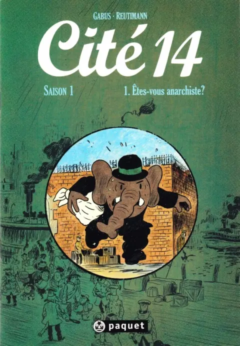 Cité 14 Saison 1 Tome 1 Êtes-vous anarchiste ?