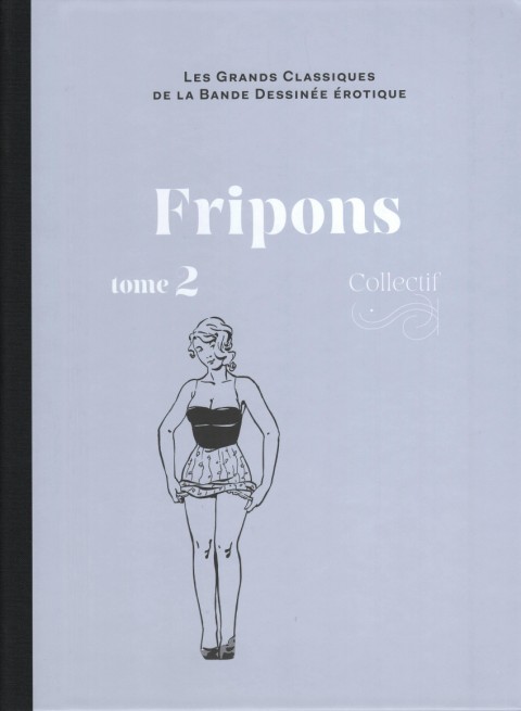 Les Grands Classiques de la Bande Dessinée Érotique - La Collection Tome 143 Fripons - 2