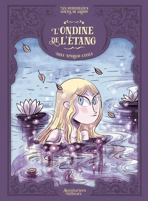 Les merveilleux contes de Grimm Tome 7 L'ondine de l'étang
