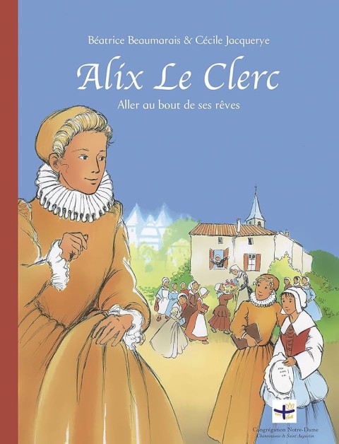 Couverture de l'album Alix Le Clerc Aller au bout de ses rêves