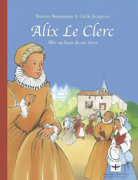 Alix Le Clerc Aller au bout de ses rêves