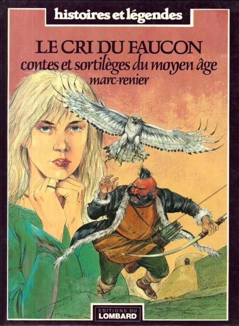 Couverture de l'album Contes et sortilèges du Moyen Âge Le cri du faucon