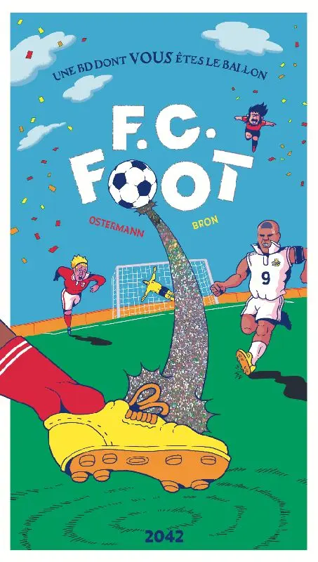 FC Foot Une bd dont vous êtes le ballon