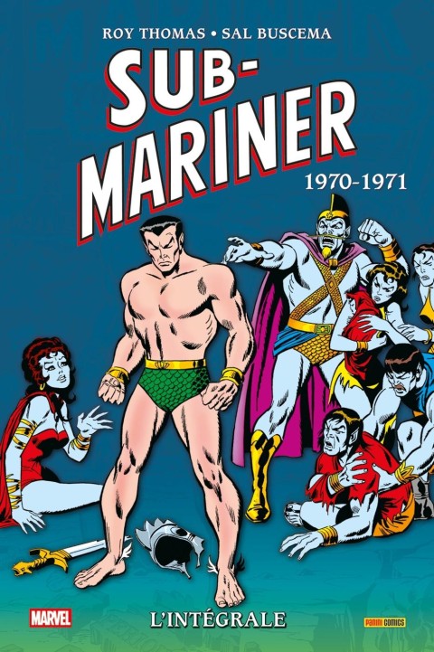 Sub-Mariner - L'Intégrale 5 1970-1971