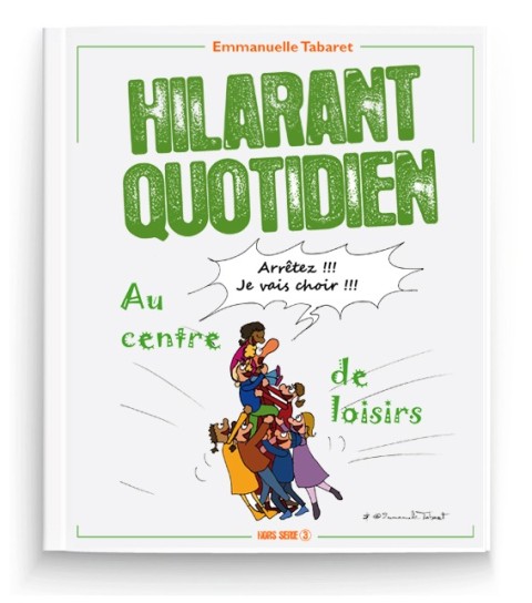Hilarant quotidien Au centre de loisirs