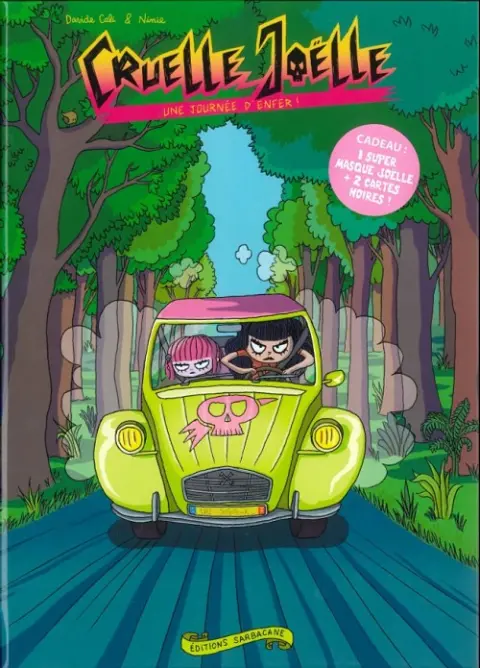 Cruelle Joëlle Tome 3 Une journée d'enfer !