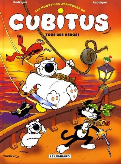 Les nouvelles aventures de Cubitus Tome 4 Tous des héros !