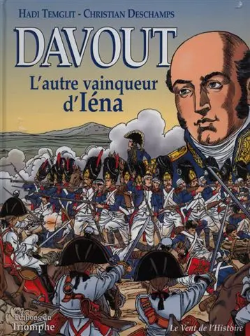 Davout L'autre vainqueur d'Iéna