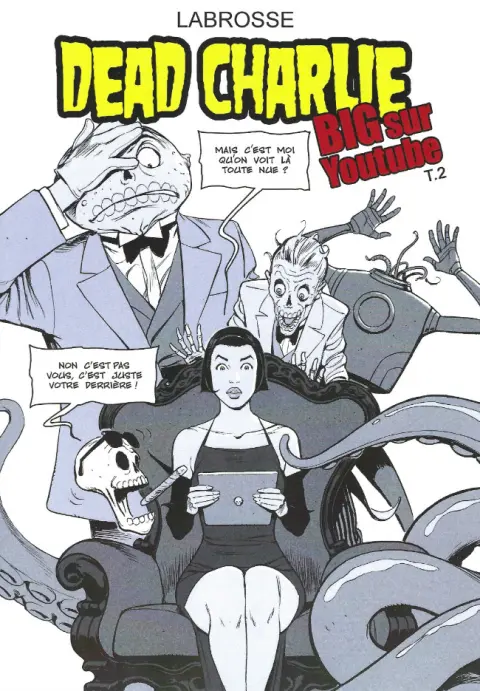 Dead Charlie Tome 2 BIG sur Youtube
