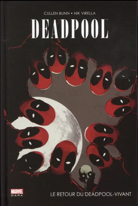 Deadpool Tome 5 Le retour du Deadpool-vivant