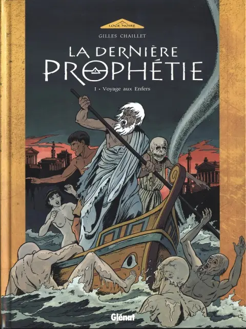 La Dernière prophétie Tome 1 Voyage aux enfers