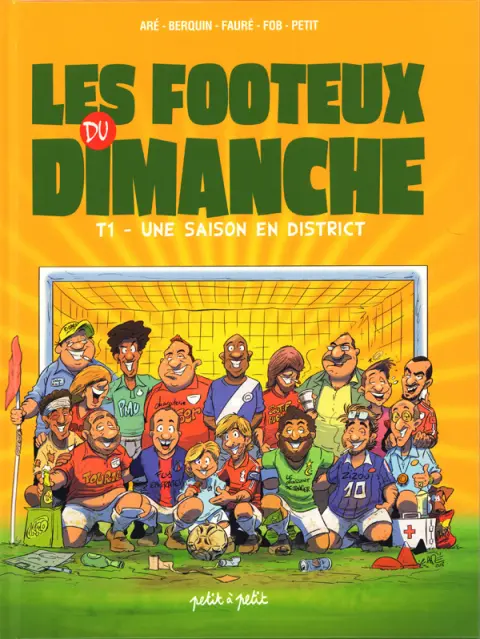 Les Footeux du dimanche Tome 1 Une saison en district