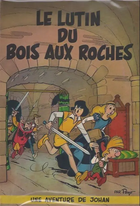 Johan et Pirlouit Tome 3 Le lutin du bois aux roches
