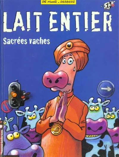 Lait entier Tome 1 Sacrées Vaches