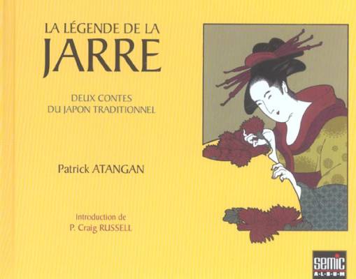 Couverture de l'album La Légende de la jarre Tome 1 Deux contes du Japon traditionnel
