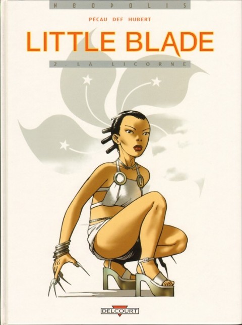 Couverture de l'album Little Blade Tome 2 La licorne