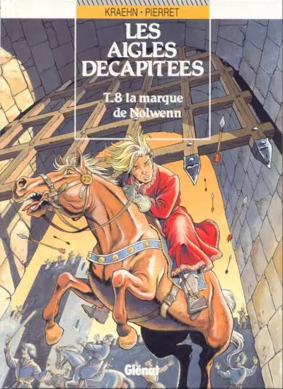 Les Aigles décapitées Tome 8 La marque de Nolwenn