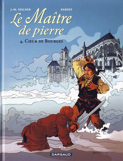 Couverture de l'album Le Maître de pierre Tome 4 Cœur de Bourges