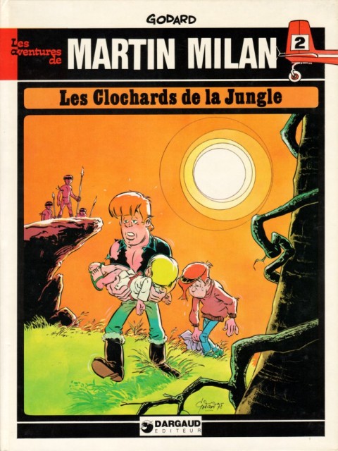 Martin Milan 2ème Série Tome 2 Les clochards de la jungle