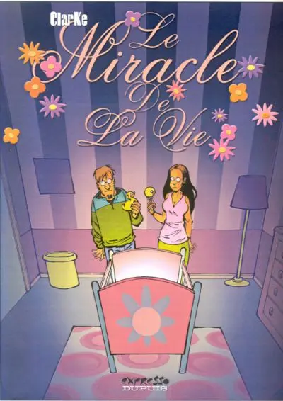 Le Miracle de la vie Tome 1