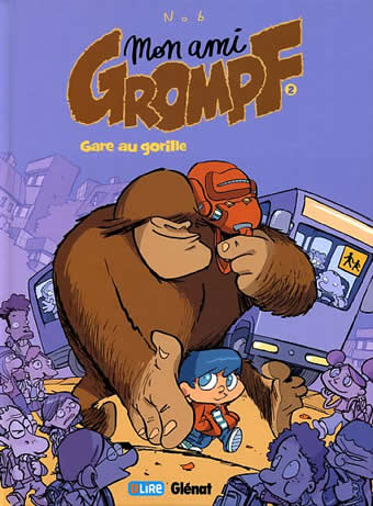 Couverture de l'album Mon ami Grompf Tome 2 Gare au gorille