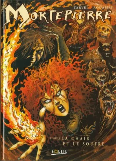 Mortepierre Tome 1 La chair et le soufre