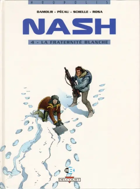 Nash Tome 4 La fraternité blanche
