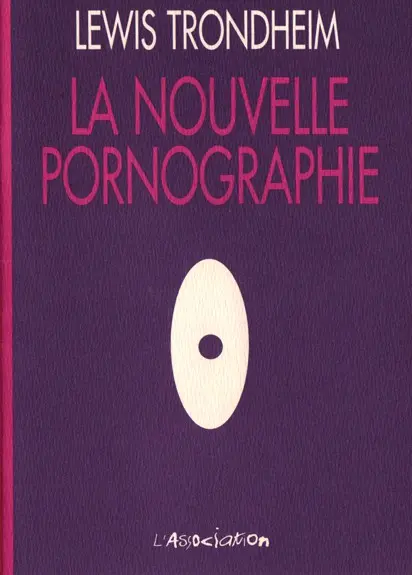La Nouvelle pornographie
