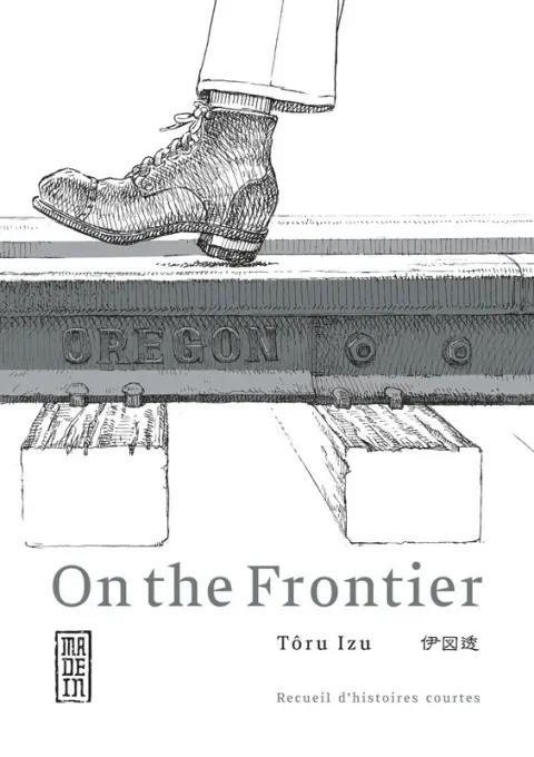 On the Frontier Tome 1