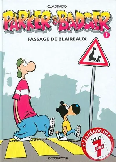 Parker & Badger Tome 3 Passage de blaireaux