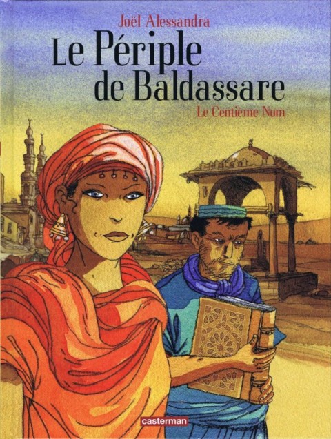 Couverture de l'album Le Périple de Baldassare Tome 1 Le Centième Nom