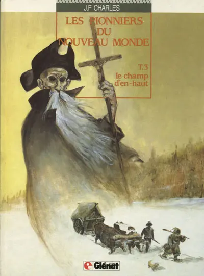 Les Pionniers du Nouveau Monde Tome 3 Le champ d'en-haut