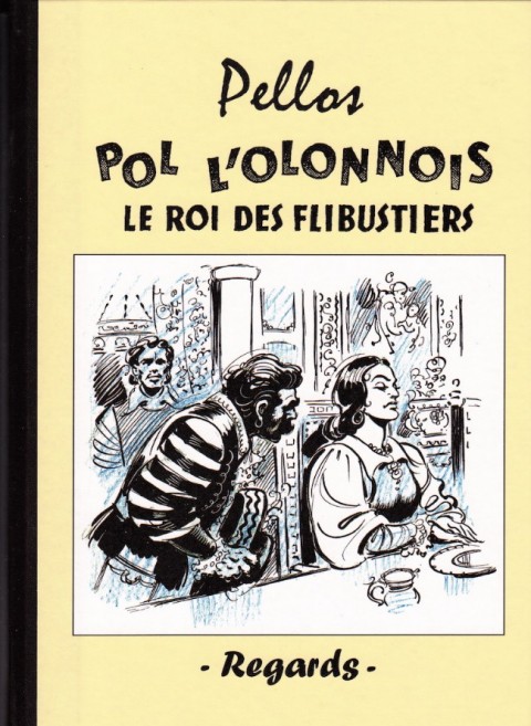 Couverture de l'album Pol l'Olonnois Tome 1 Le roi des flibustiers