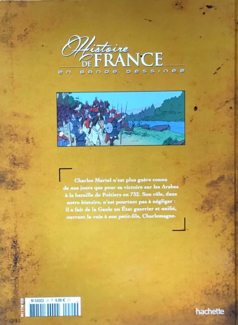 Verso de l'album Histoire de France en bande dessinée Tome 5 Charles Martel l'unificateur du royaume francs 688-741