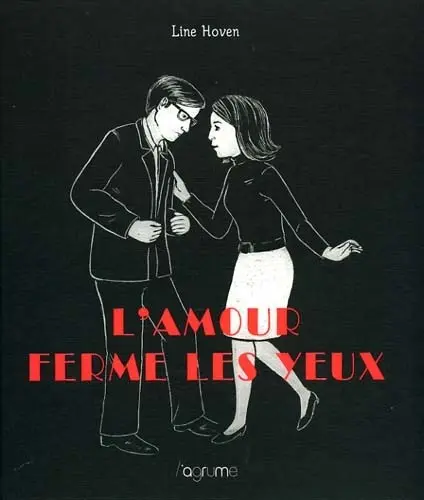 L'Amour ferme les yeux