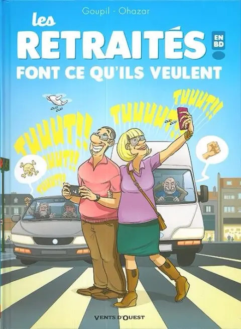 Les Retraités en BD Tome 3 Les retraités font ce qu'ils veulent !
