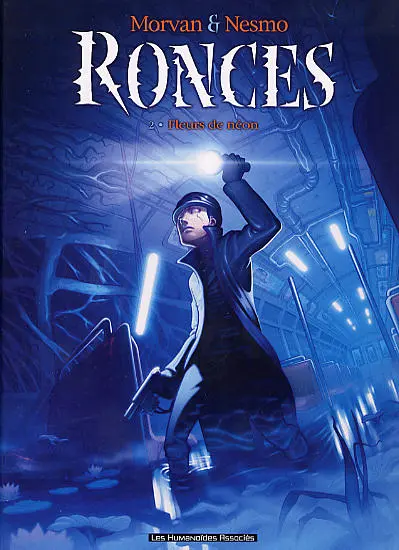 Ronces Tome 2 Fleurs de néon