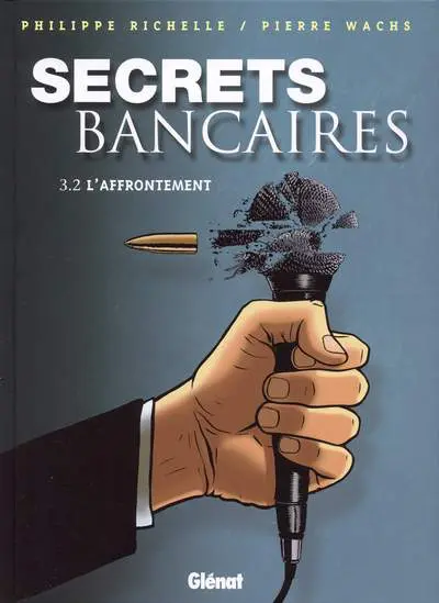 Secrets bancaires Troisième Cycle Tome 2 L'affrontement