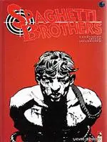 Spaghetti Brothers Version N&B Tome 4