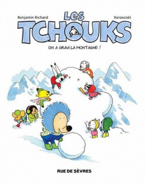 Couverture de l'album Les Tchouks Tome 5 On a gravi la montagne !